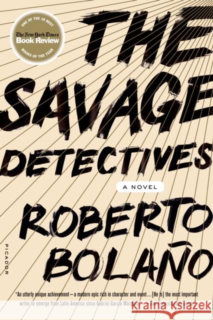 The Savage Detectives Roberto Bolano Natasha Wimmer 9780312427481 Picador USA - książka