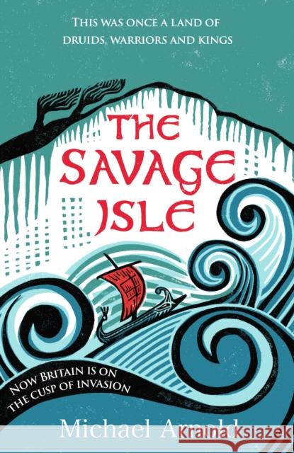 The Savage Isle Michael Arnold 9781835982365 Canelo - książka
