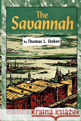 The Savannah Thomas L. Stokes LaMar Dodd 9780877973645 Cherokee Publishing Company (GA) - książka