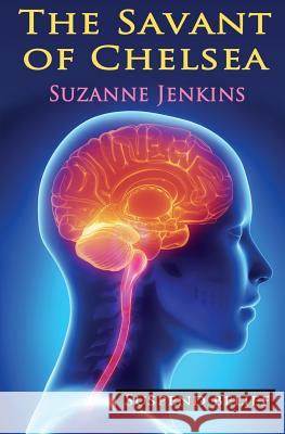 The Savant of Chelsea Suzanne Jenkins 9781492386940 Createspace Independent Publishing Platform - książka