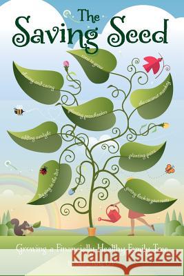 The Saving Seed: Growing a Financially Healthy Family Tree Ashley Park 9780615494357 BB Madison Press - książka