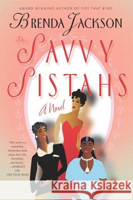 The Savvy Sistahs Brenda Jackson 9780312315122 St. Martin's Press - książka