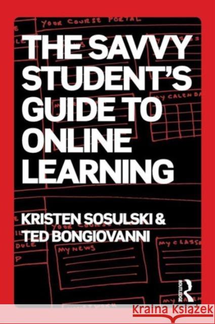The Savvy Student's Guide to Online Learning Kristen Sosulski 9780415655989  - książka