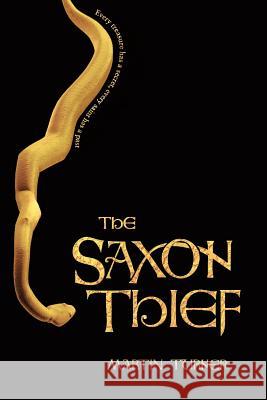 The Saxon Thief Martin Turner 9781973833765 Createspace Independent Publishing Platform - książka