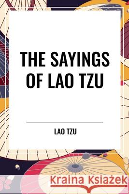 The Sayings of Lao Tzu Lao Tzu 9798880920051 Start Classics - książka