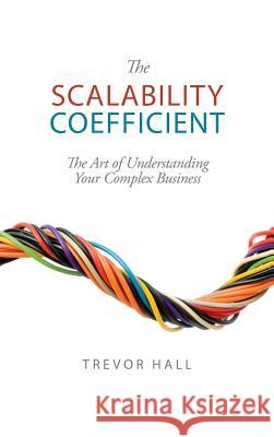 The Scalability Coefficient Trevor Hall 9781937097097 Steward House Publishers - książka