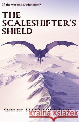 The Scaleshifter's Shield Shelby Hailstone Law 9798328624886 Independently Published - książka