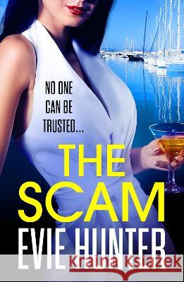 The Scam Hunter, Evie 9781802802818 Boldwood Books Ltd - książka