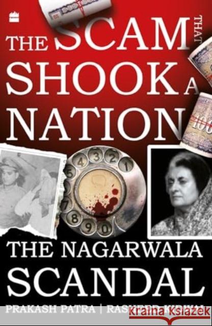 The Scam That Shook a Nation: The Nagarwala Scandal Prakash Patra 9789356998629 HarperCollins India - książka