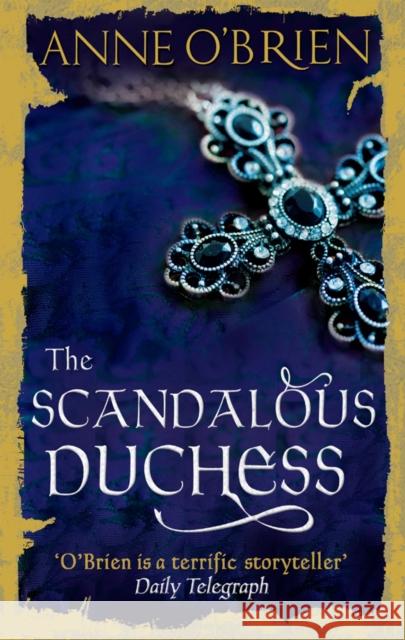 The Scandalous Duchess Anne O'Brien 9781848453852 HarperCollins Publishers - książka