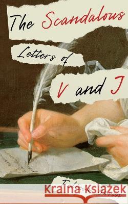 The Scandalous Letters of V and J Felicia Davin 9780998995779 Etymon Press - książka