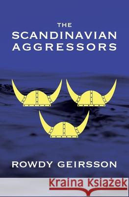 The Scandinavian Aggressors Rowdy Geirsson 9780578348568 Puffin Carcass - książka