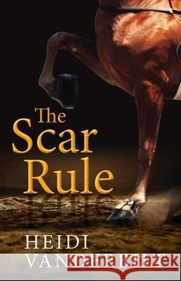 The Scar Rule Heidi Vanderbilt 9780999543085 Buchanan - książka