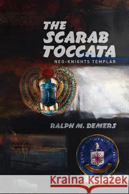 The Scarab Toccata Ralph DeMers 9781478792383 Outskirts Press - książka