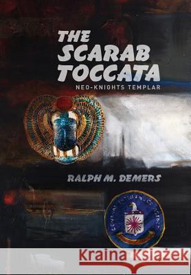 The Scarab Toccata Ralph DeMers 9781478793366 Outskirts Press - książka