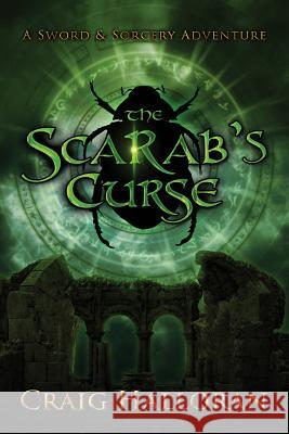 The Scarab's Curse Craig Halloran 9781544281629 Createspace Independent Publishing Platform - książka