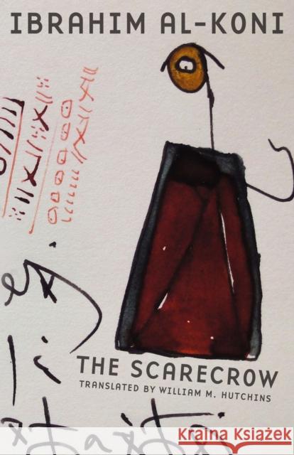 The Scarecrow Ibrahim Al-Koni 9781477302521 University of Texas Press - książka