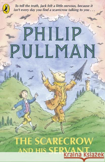 The Scarecrow and His Servant Pullman, Philip 9780241326299 Penguin Random House Children's UK - książka
