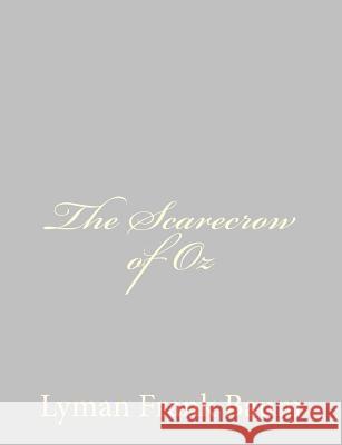 The Scarecrow of Oz Lyman Frank Baum 9781484075296 Createspace - książka