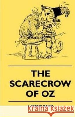 The Scarecrow of Oz L. Frank Baum 9781511405539 Createspace - książka