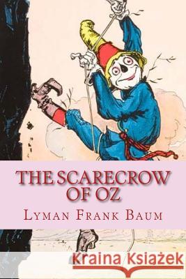 The Scarecrow of Oz Lyman Frank Baum Ravell 9781537170152 Createspace Independent Publishing Platform - książka