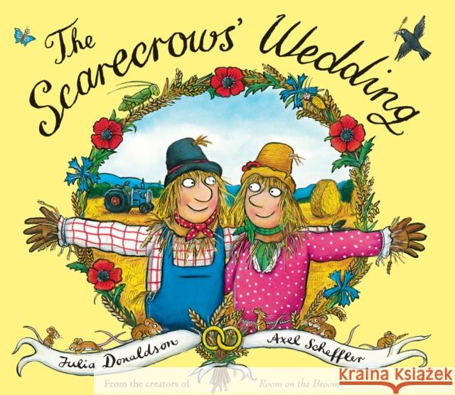 The Scarecrows' Wedding Julia Donaldson Axel Scheffler 9780545726061 Arthur A. Levine Books - książka