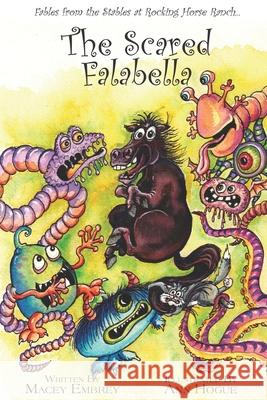 The Scared Falabella: Fables from the Stables at Rocking Horse Ranch Macey Embrey 9781977243454 Outskirts Press - książka