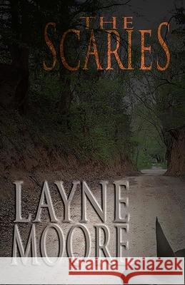 The Scaries Layne Moore 9781502866912 Createspace - książka