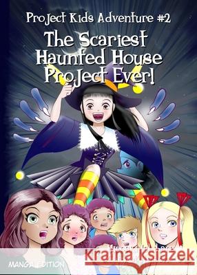 The Scariest Haunted House Project Ever!: Manga Edition (Right to left) Nelson, Gary M. 9781991154439 Gazza's Guides - książka