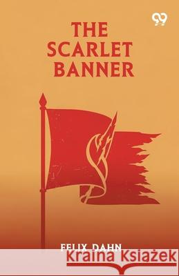 The Scarlet Banner Felix Dahn 9789373403649 Double 9 Books - książka