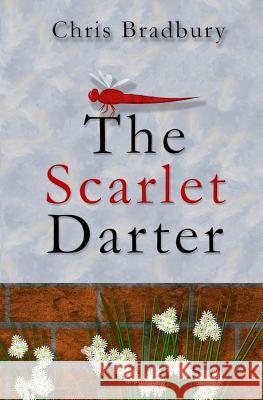 The Scarlet Darter Chris Bradbury 9781973843214 Createspace Independent Publishing Platform - książka