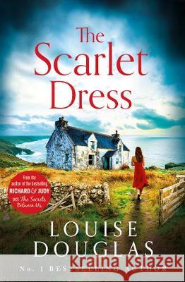 The Scarlet Dress: The brilliant new novel from the bestselling author of The House By The Sea Louise Douglas 9781838892821 Boldwood Books Ltd - książka