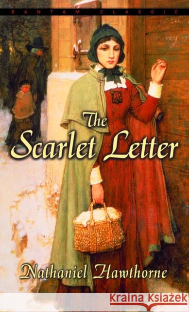 The Scarlet Letter Nathaniel Hawthorne 9780553210095 Bantam Classics - książka