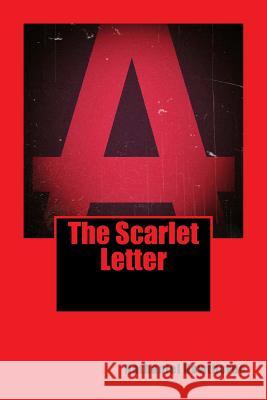 The Scarlet Letter Nathaniel Hawthorne 9781494230296 Createspace - książka