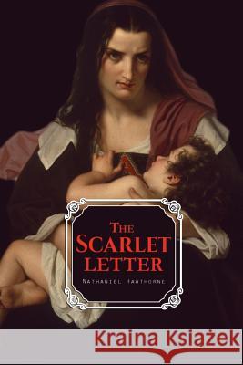 The Scarlet Letter Nathaniel Hawthorne 9781511640114 Createspace - książka