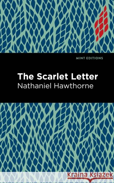 The Scarlet Letter Nathaniel Hawthorne 9781513221120 Mint Editions - książka