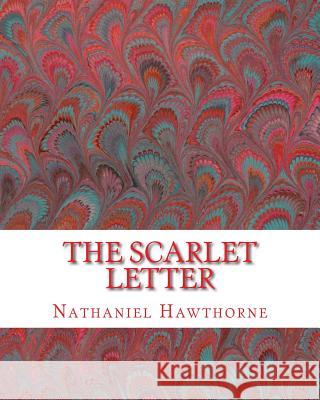 The Scarlet Letter Nathaniel Hawthorne 9781515289791 Createspace - książka