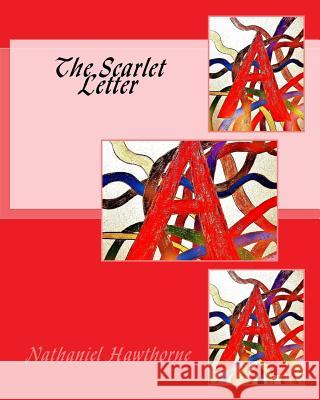 The Scarlet Letter Nathaniel Hawthorne 9781519499837 Createspace - książka