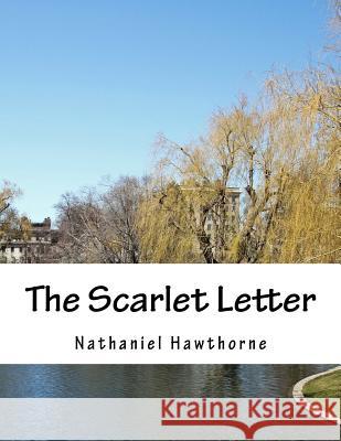 The Scarlet Letter Hawthorne Nathaniel 9781537329086 Createspace Independent Publishing Platform - książka