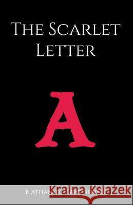 The Scarlet Letter Hawthorne Nathaniel 9781537481449 Createspace Independent Publishing Platform - książka