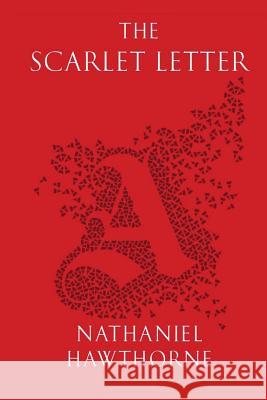 The Scarlet Letter Hawthorne Nathaniel 9781540629555 Createspace Independent Publishing Platform - książka