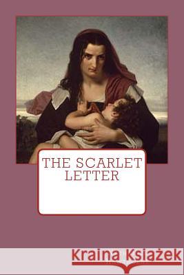The Scarlet Letter Hawthorne Nathaniel                      Anton Rivas 9781544800141 Createspace Independent Publishing Platform - książka