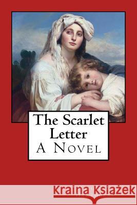 The Scarlet Letter Hawthorne Nathaniel 9781545317648 Createspace Independent Publishing Platform - książka