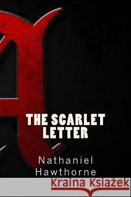 The Scarlet Letter Nathaniel Hawthorne 9781545548158 Createspace Independent Publishing Platform - książka