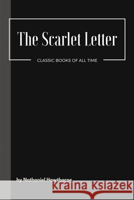 The Scarlet Letter Nathaniel Hawthorne 9781548081027 Createspace Independent Publishing Platform - książka