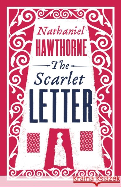 The Scarlet Letter Hawthorne Nathaniel 9781847494214 Alma Books Ltd - książka