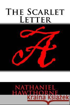 The Scarlet Letter Nathaniel Hawthorne 9781979559843 Createspace Independent Publishing Platform - książka