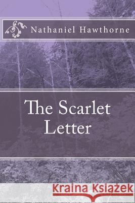 The Scarlet Letter Nathaniel Hawthorne 9781986766197 Createspace Independent Publishing Platform - książka