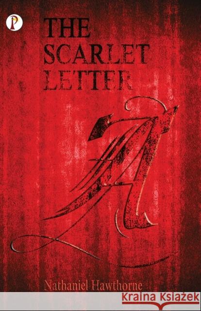 The Scarlet Letter Nathaniel Hawthorne 9789390697359 Pharos Books - książka