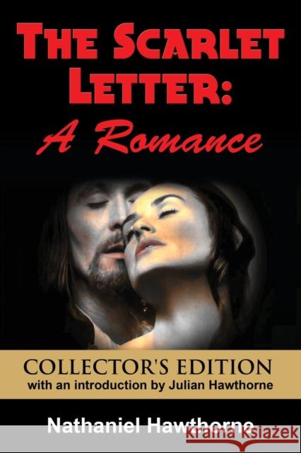 The Scarlet Letter: A Romance Nathaniel Hawthorne Julian Hawthorne 9781936828463 Nmd Books - książka